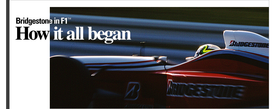 Bridgestone in F1 How it all began